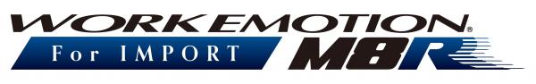 WORK EMOTION M8R For IMPORT