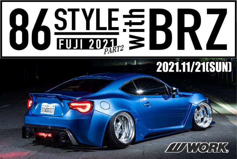 86 STYLE with BRZ FUJI2021 PART2