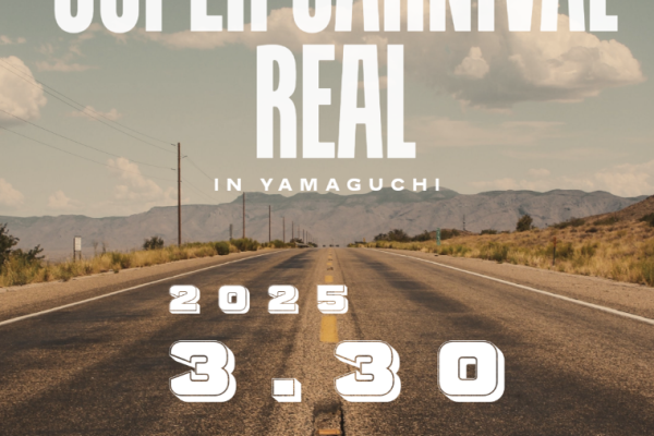 [West Japan Area] SUPER CARNIVAL REAL IN YAMAGUCHI